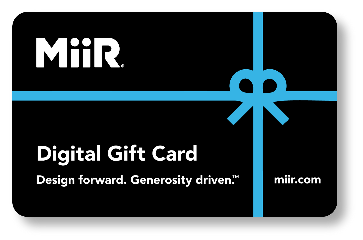 miir-digital-gift-card-n2 MiiR_DigitalGiftCard.png